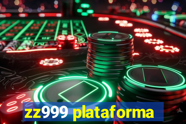 zz999 plataforma